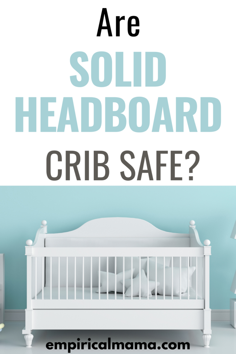 Are Solid headboard or Upholstered Cribs Safe? I empiricalmama